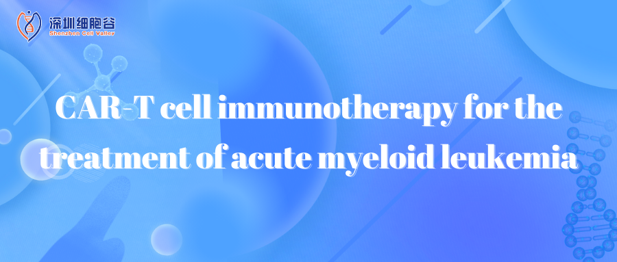 CAR-T cell immunotherapy for the treatment of acute myeloid leukemia